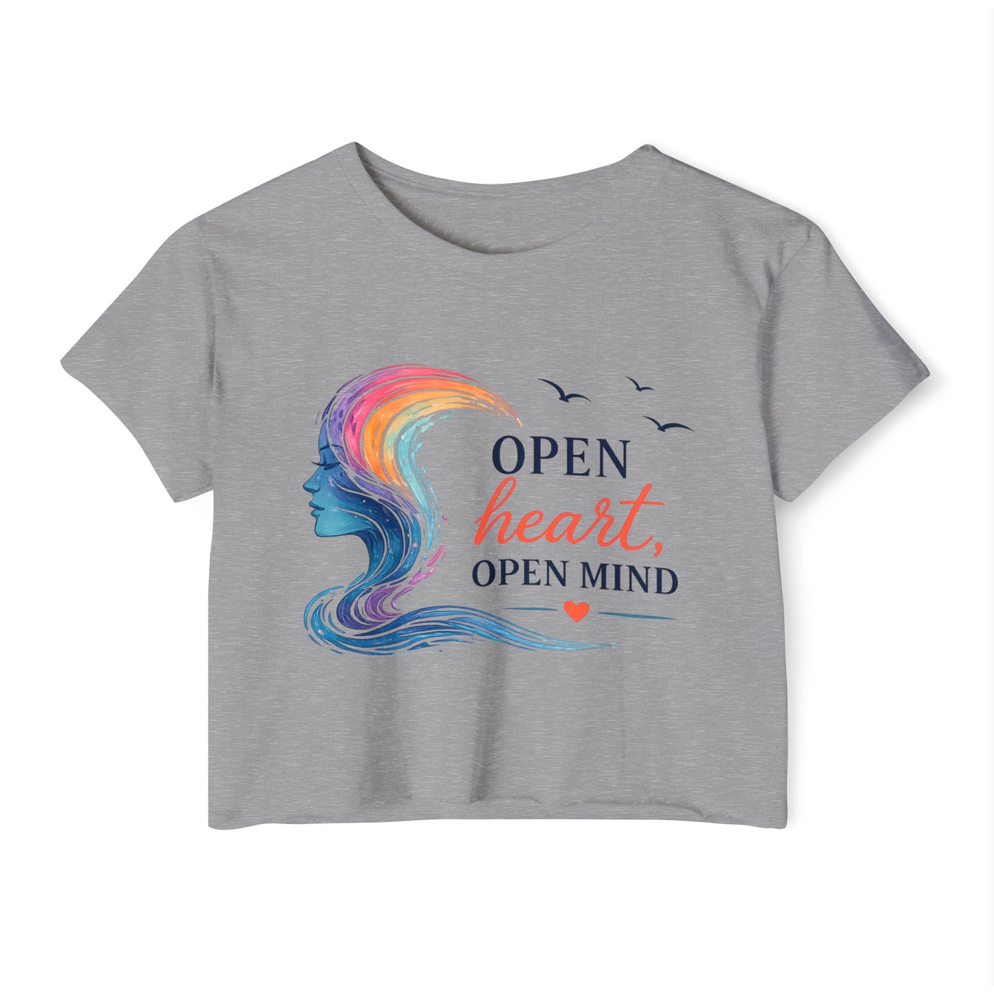 Open Heart, Open Mind  Crop Top