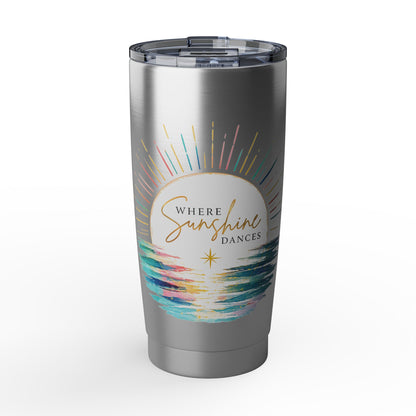 Where Sunshine Dances 20 oz Tumbler