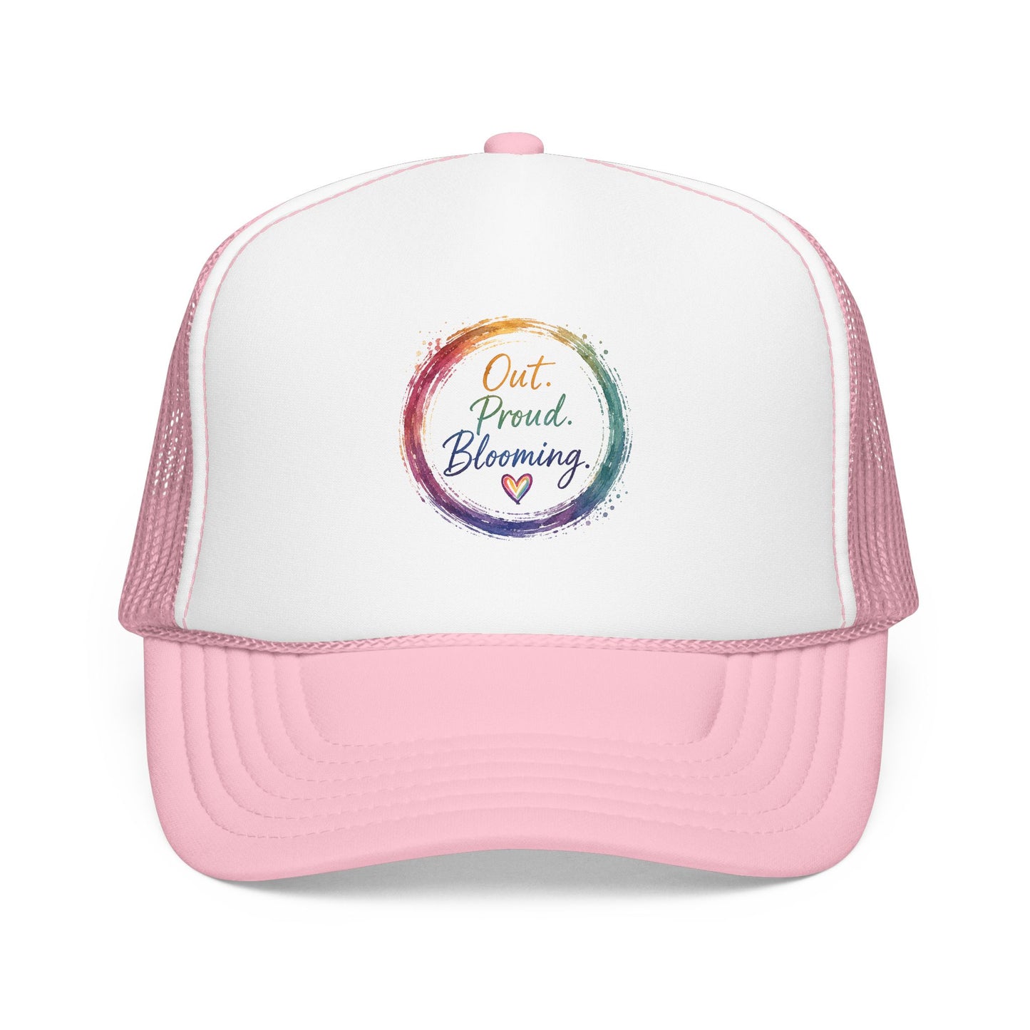 Out. Proud. Blooming. Trucker Hat