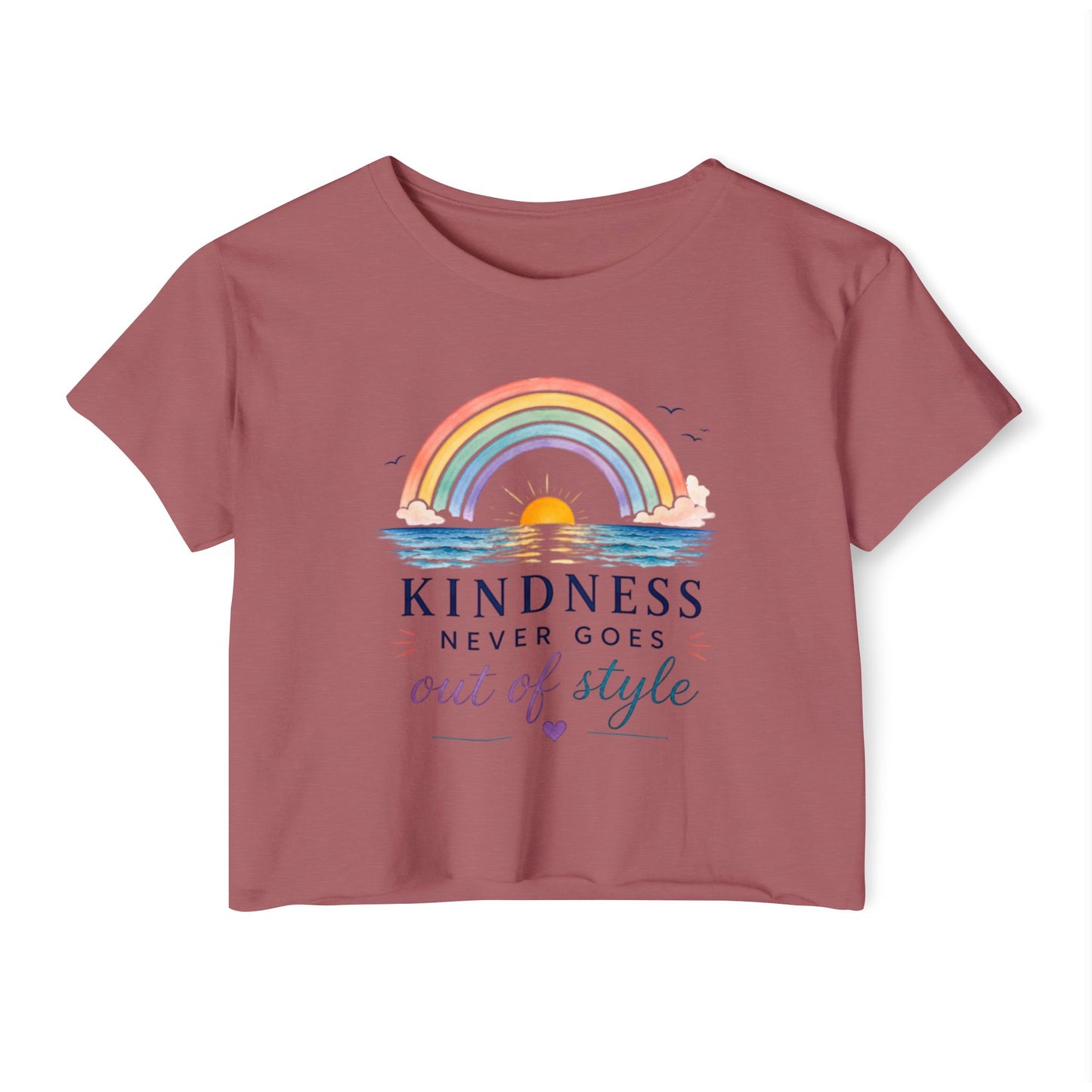 Kindness Never Goes Out Of Style Crop Top