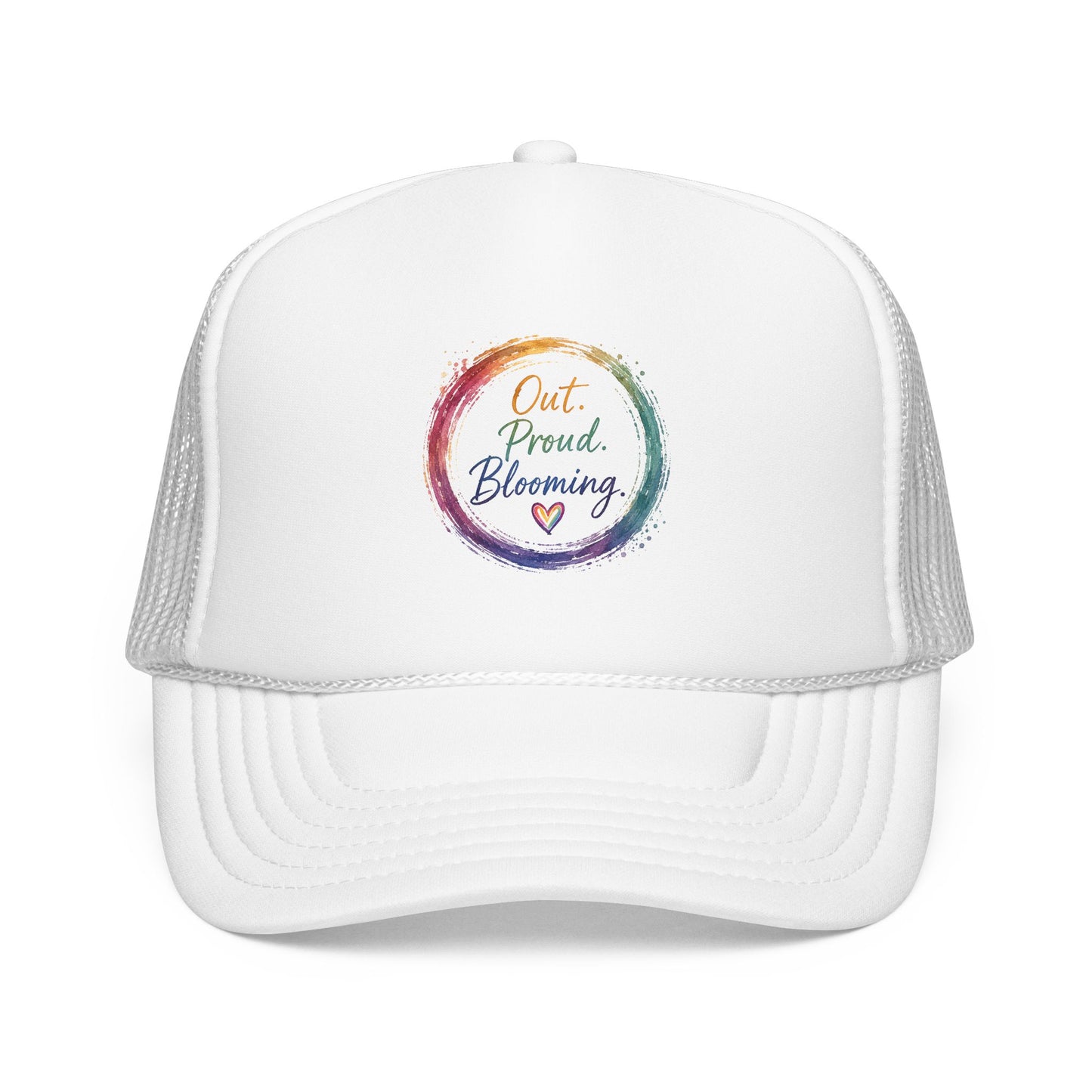 Out. Proud. Blooming. Trucker Hat
