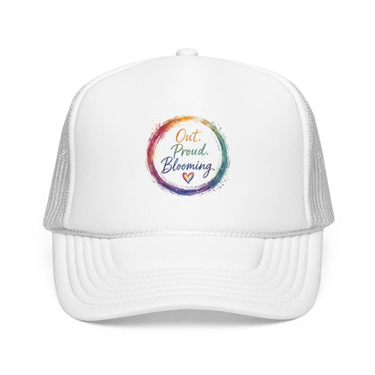 Out. Proud. Blooming. Trucker Hat