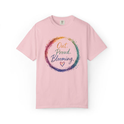 Out. Proud. Blooming. Comfort Tee