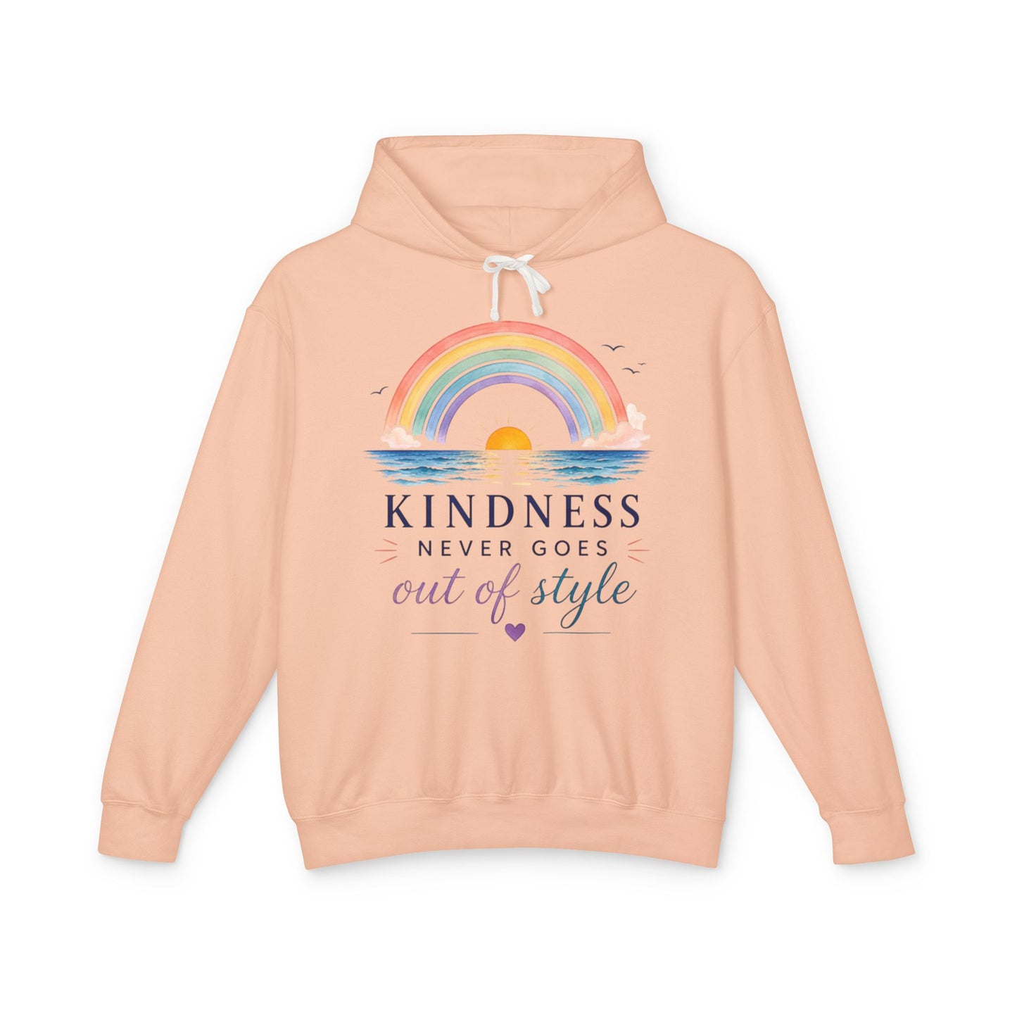 Kindness Never Goes Out Of Style Comfort Hoodie