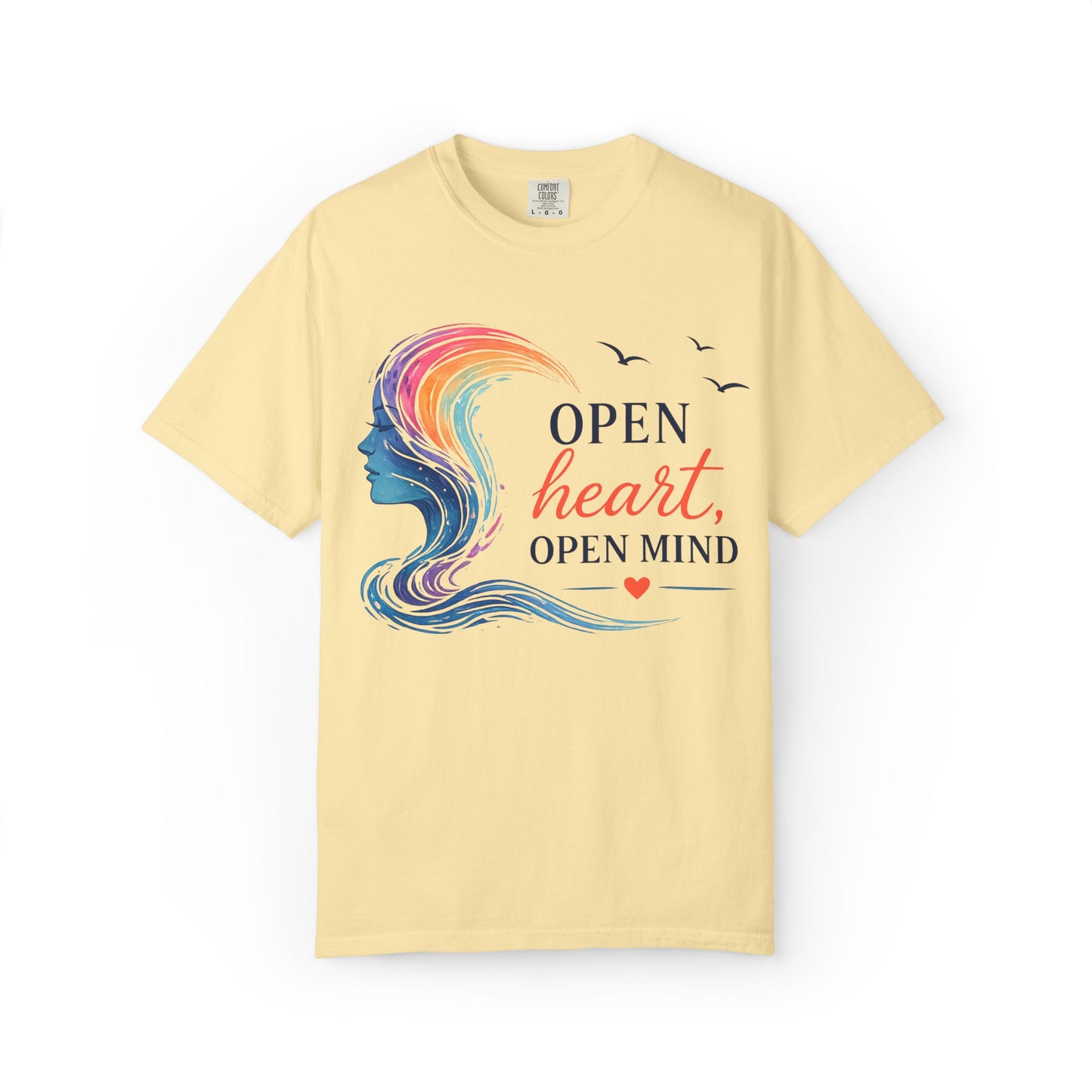 Open Heart, Open Mind Comfort Tee