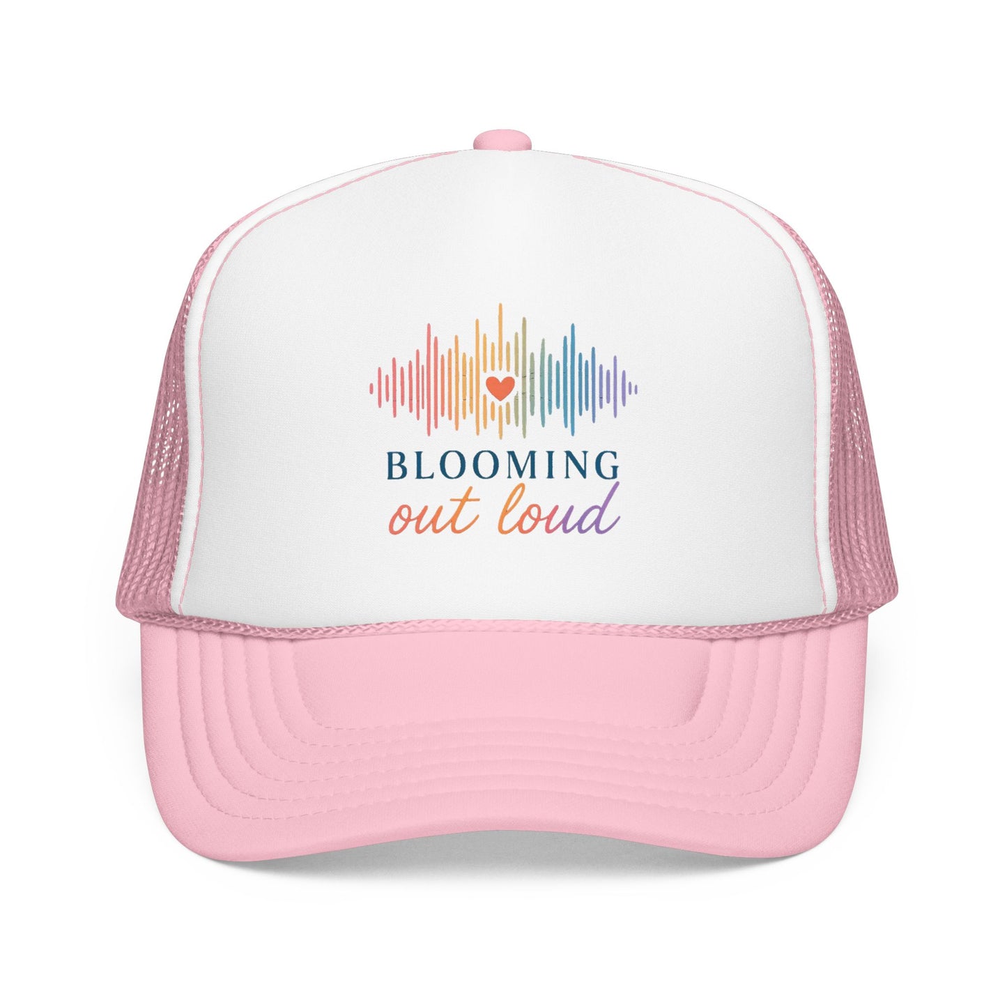 Blooming Out Loud Trucker Hat