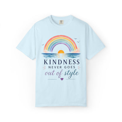 Kindness Never Goes Out Of Style Comfort Tee