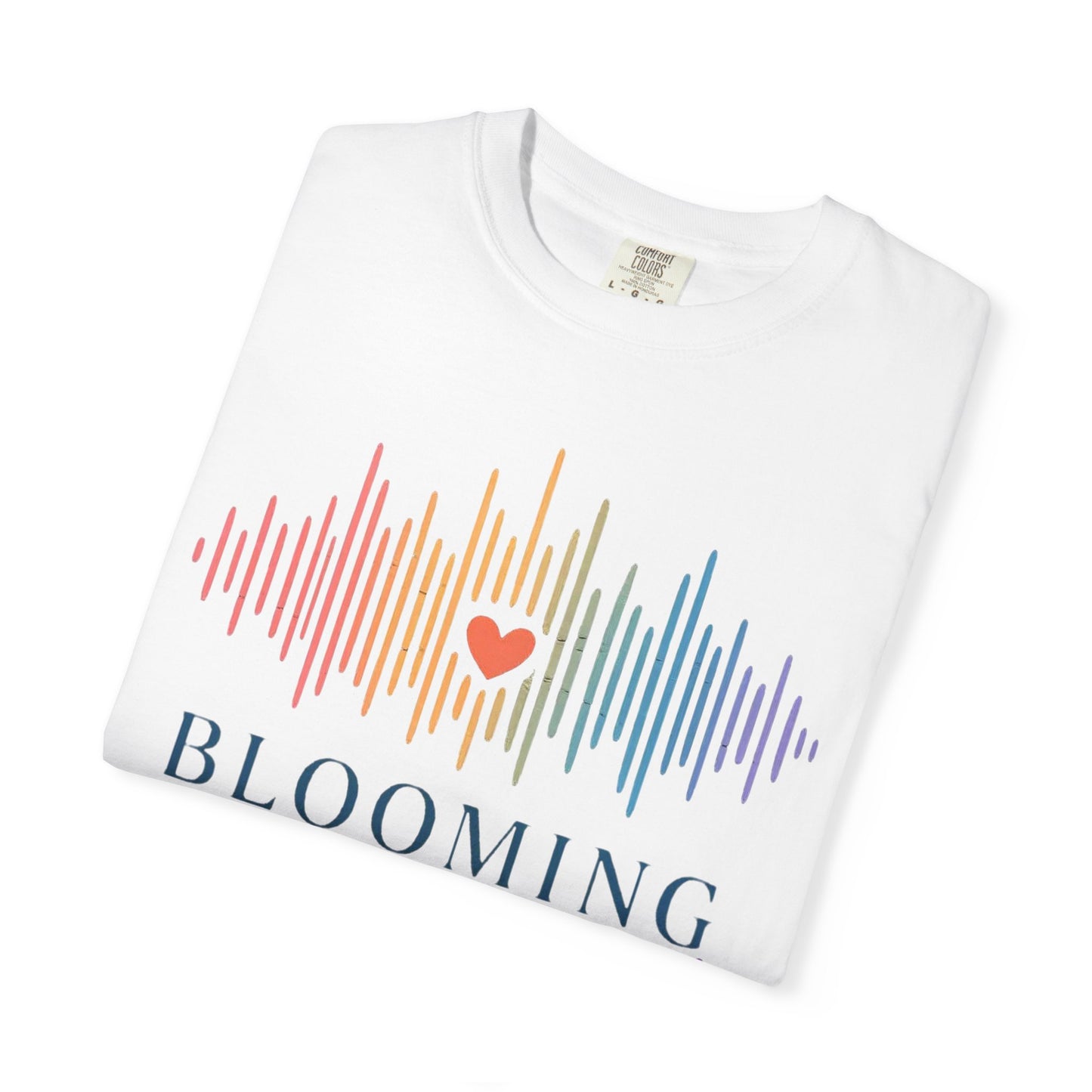 Blooming Out Loud Comfort Tee