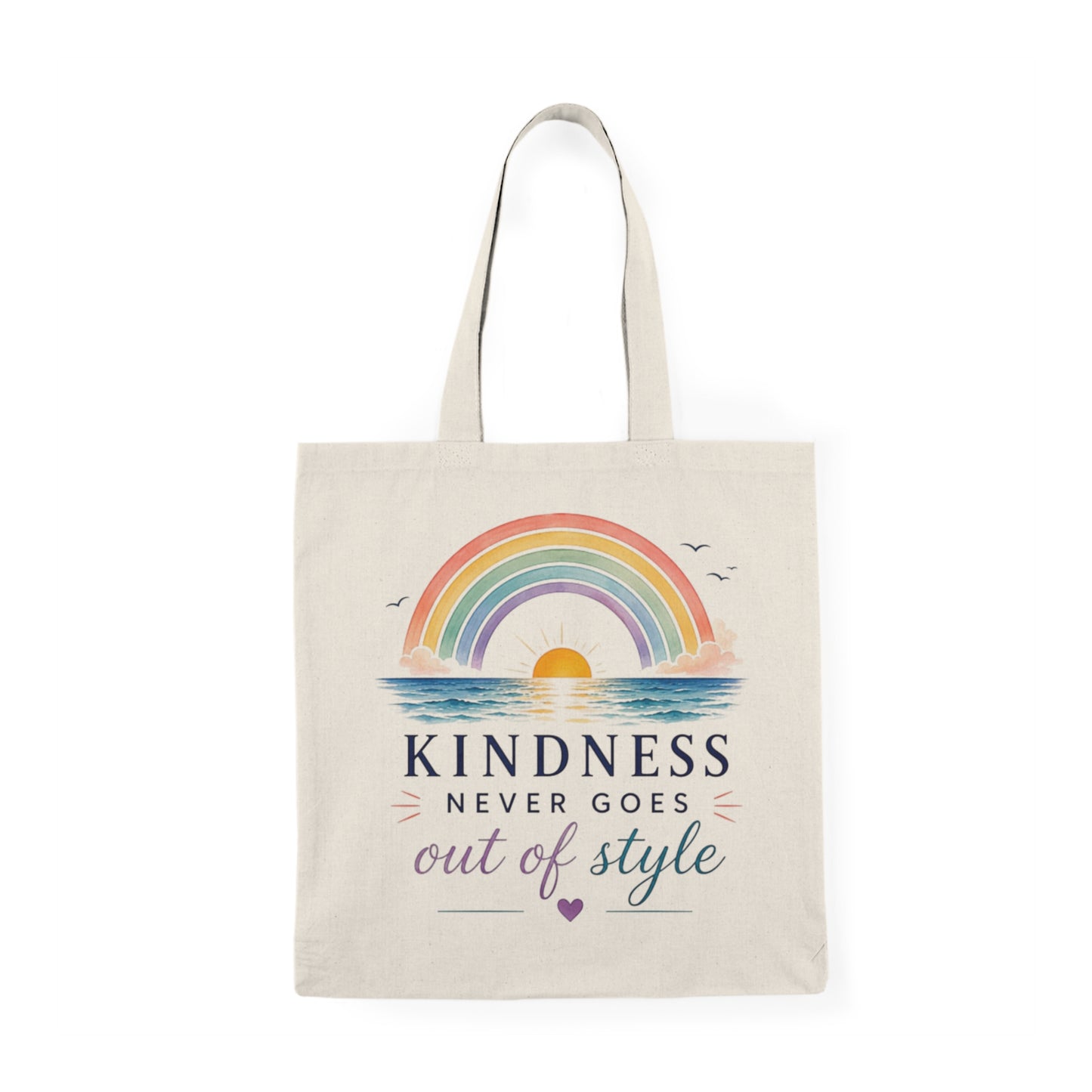 Kindness Never Goes Out Of Style Tote Bag