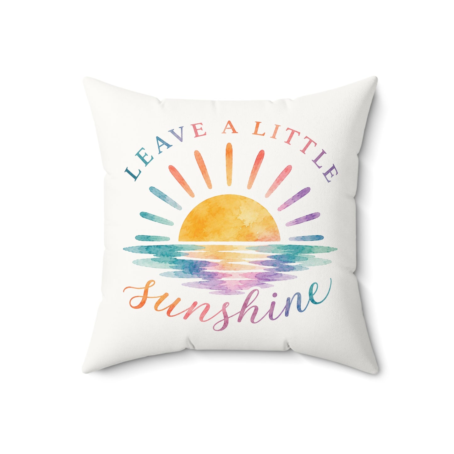Leave A Little Sunshine Throw Pillow