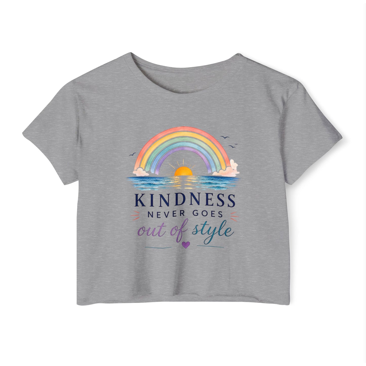 Kindness Never Goes Out Of Style Crop Top