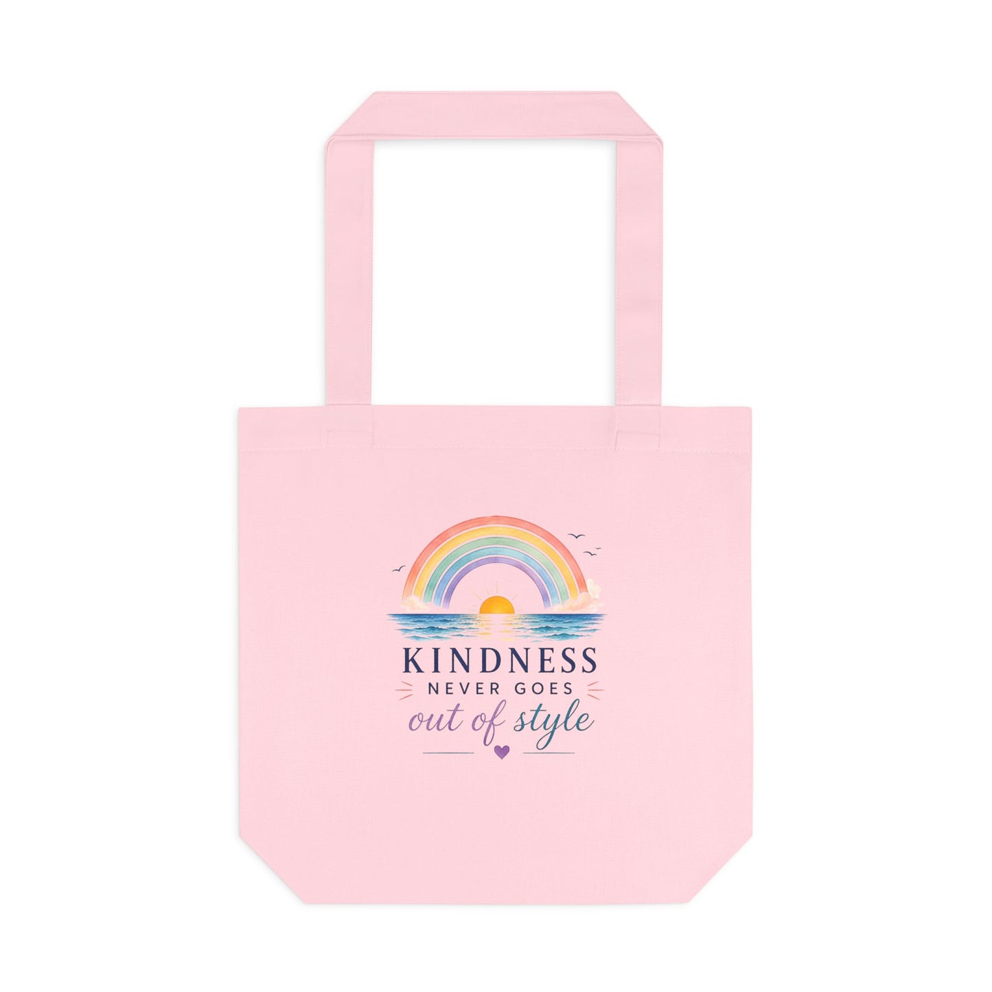 Kindness Never Goes Out Of Style Canvas Tote Bag