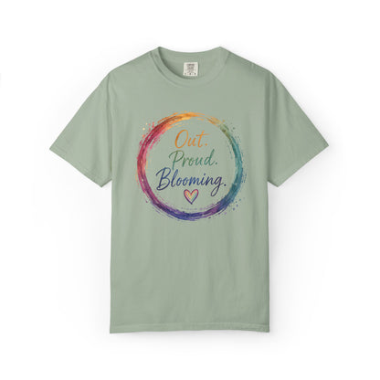 Out. Proud. Blooming. Comfort Tee