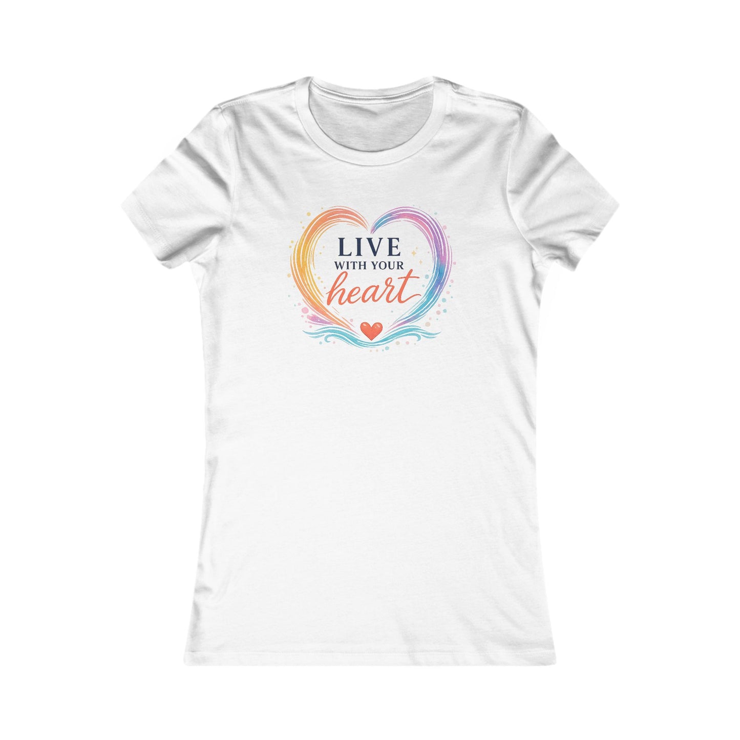 Live With Your Heart Women's Tee