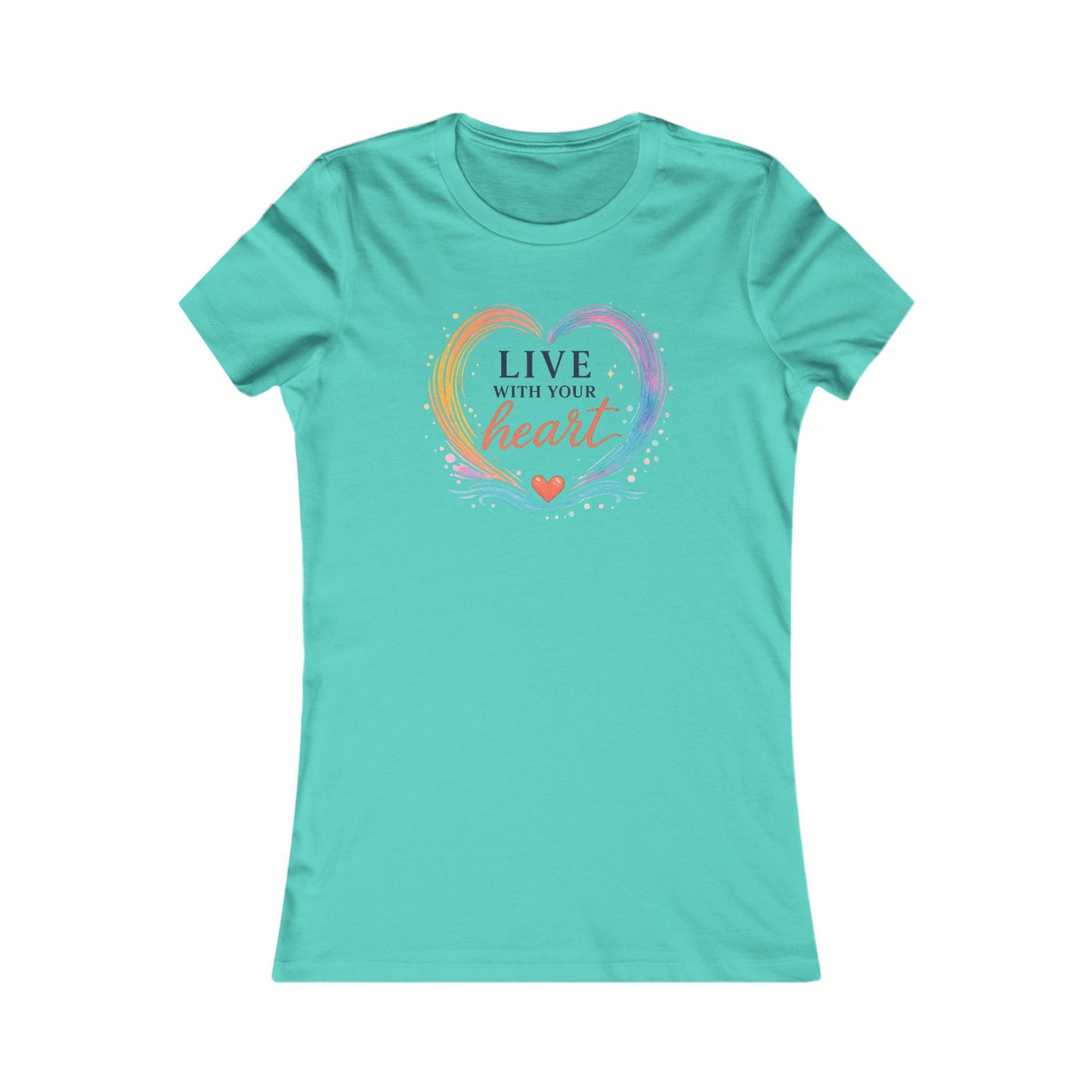 Live With Your Heart Women's Tee