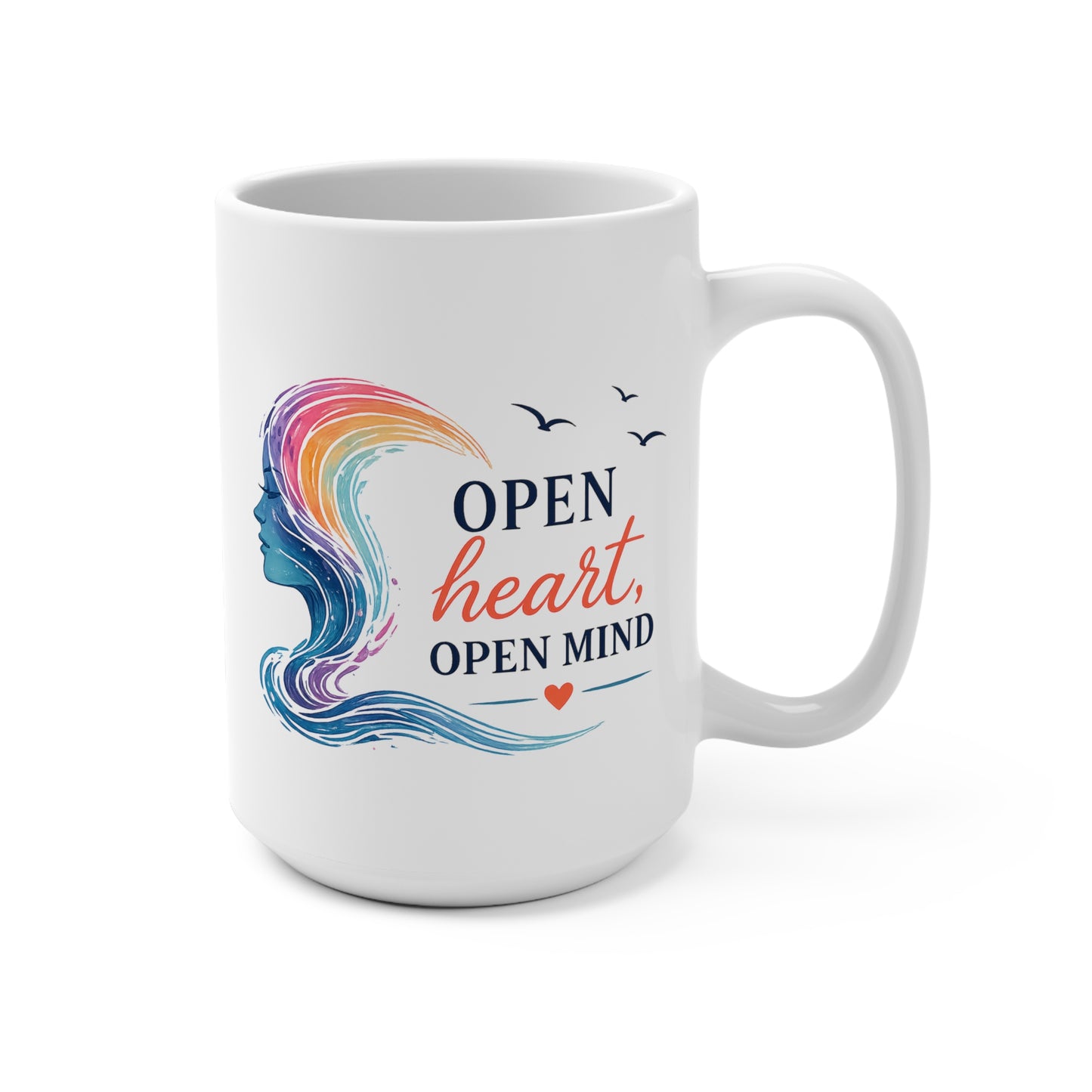 Open Heart, Open Mind 15 oz Mug