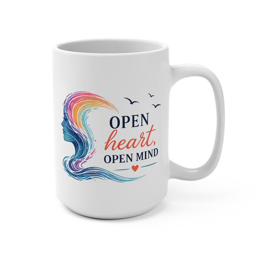 Open Heart, Open Mind 15 oz Mug