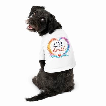Live With Your Heart Dog Tee