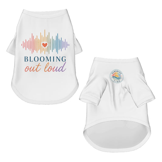 Blooming Out Loud Dog Tee